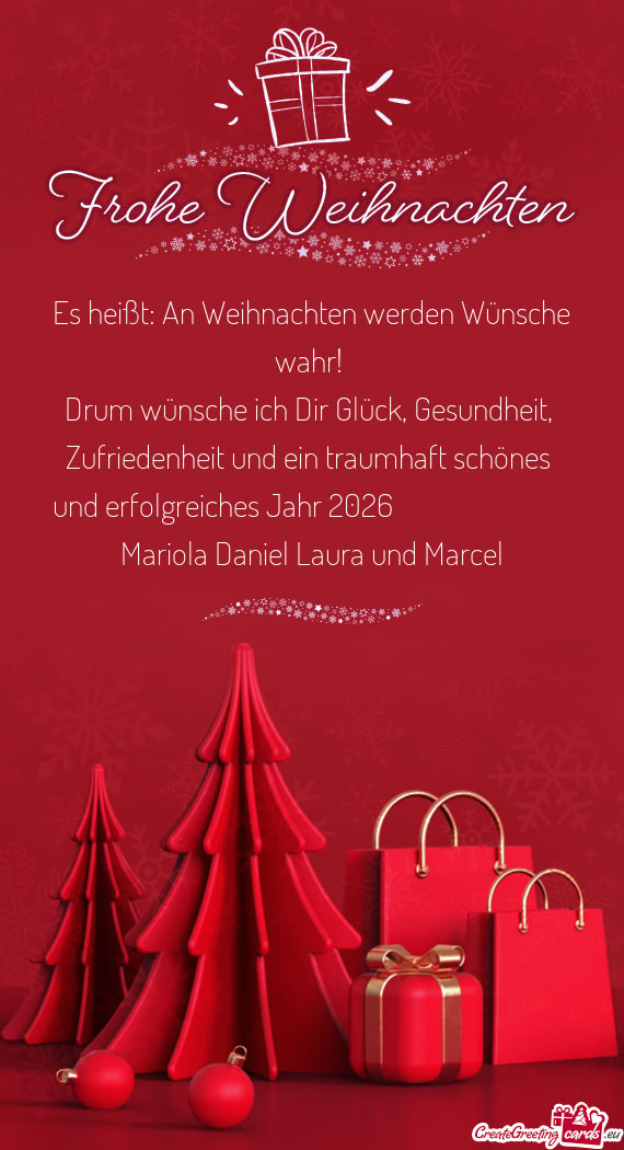 An Weihnachten werden Wünsche wahr! Drum wünsche ich Dir Glück