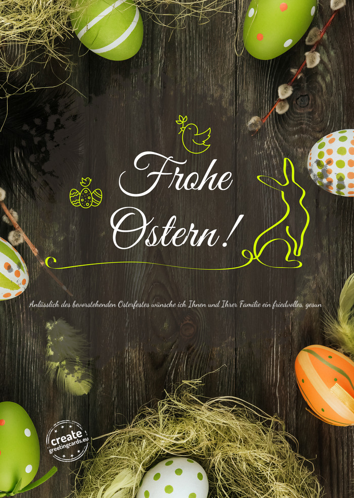 Anlässlich des bevorstehenden Osterfestes wünsche ich Ihnen und Ihrer Familie ein friedvolles, ges