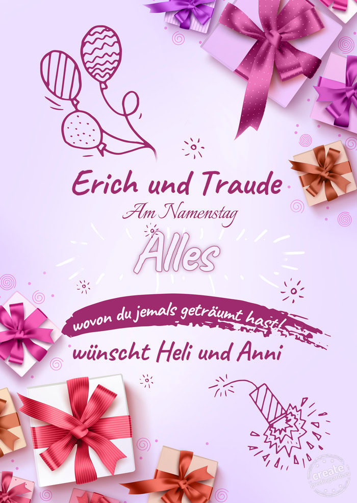 Erich und Traude wünscht Heli und Anni