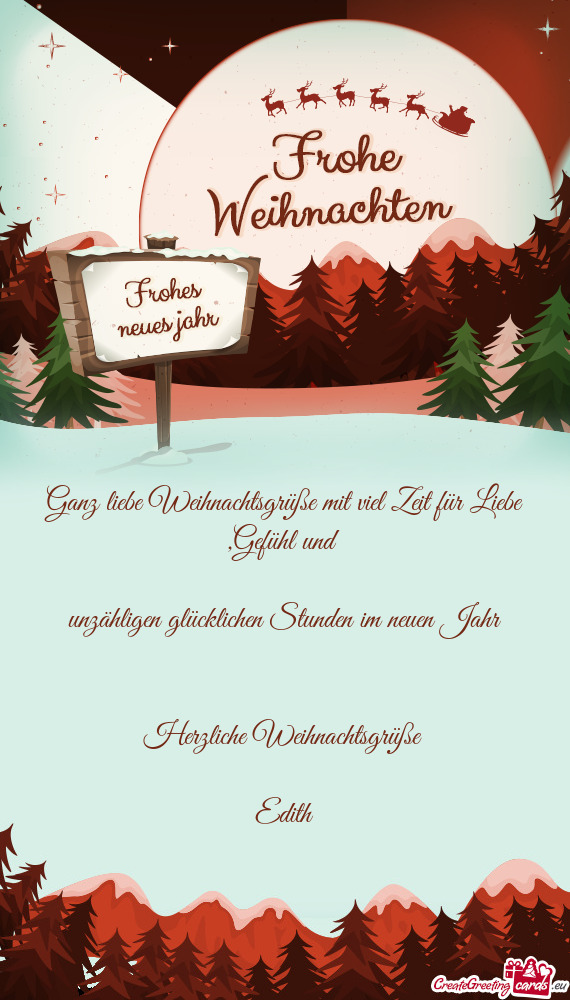 Ganz liebe Weihnachtsgrüße mit viel Zeit für Liebe ,Gefühl und