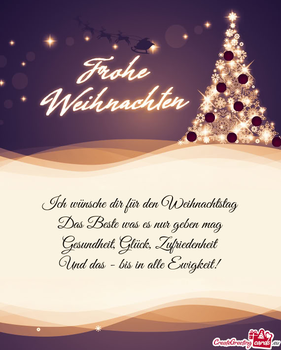 Ich wünsche dir für den Weihnachtstag Das Beste was es nur geben mag Gesundheit