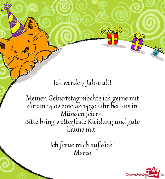 Meinen Geburtstag möchte ich gerne mit dir am 14.02.2010 ab 14:30 Uhr bei uns in Münden feiern