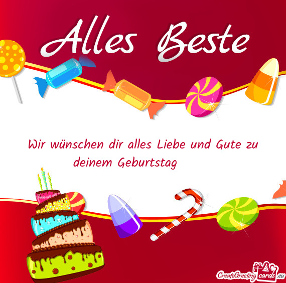 Wir wünschen dir alles Liebe und Gute zu deinem Geburtstag 🎉🥳🎉