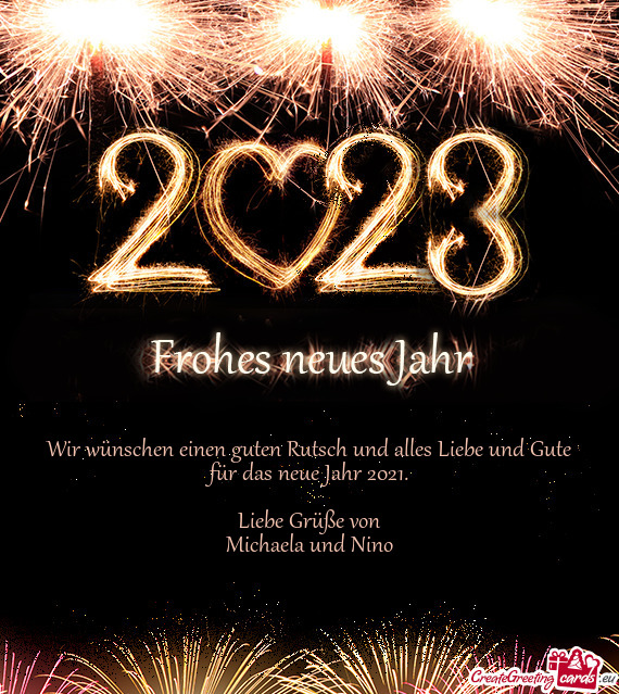 Wir wünschen einen guten Rutsch und alles Liebe und Gute für das neue Jahr 2021