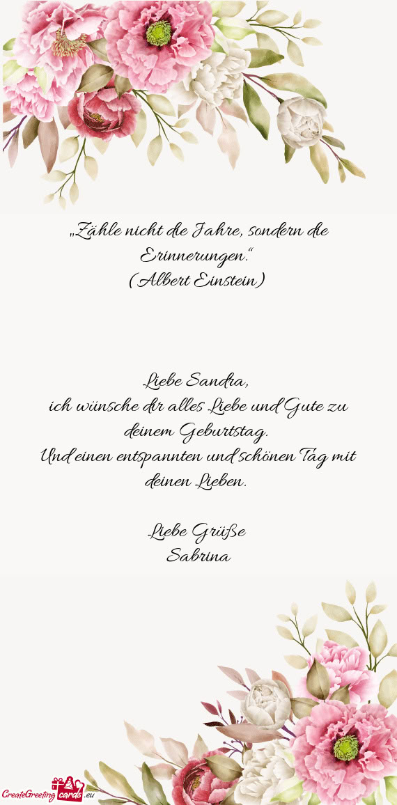 „Zähle nicht die Jahre, sondern die Erinnerungen.“